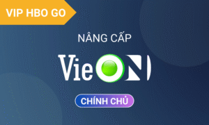 Nâng cấp VieOn chính chủ - Gói VIP HBO GO